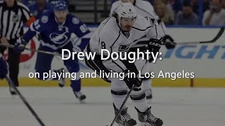 Drew Doughty on playing and living in Los Angeles