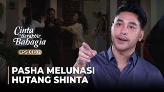 RICUH BANGET!! Pasha Melunasi Hutang Keluarga Adisty | CINTA BERAKHIR BAHAGIA | EPS.1-2 (5/5)