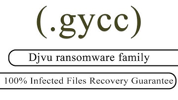 || SOLVED || Gycc (.gycc) Djvu ransomware virus - removal and decryption