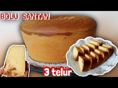 RESEP BOLU SANTAN PANGGANG 3 TELUR | LEMBUT DAN TIDAK SERET