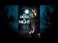 Глухая ночь 2021 The Dead Of Night Фильм Ужасы Новинка 2026