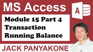CMS Module 15 Part 4 Completing Transaction with running balance - Microsoft Access