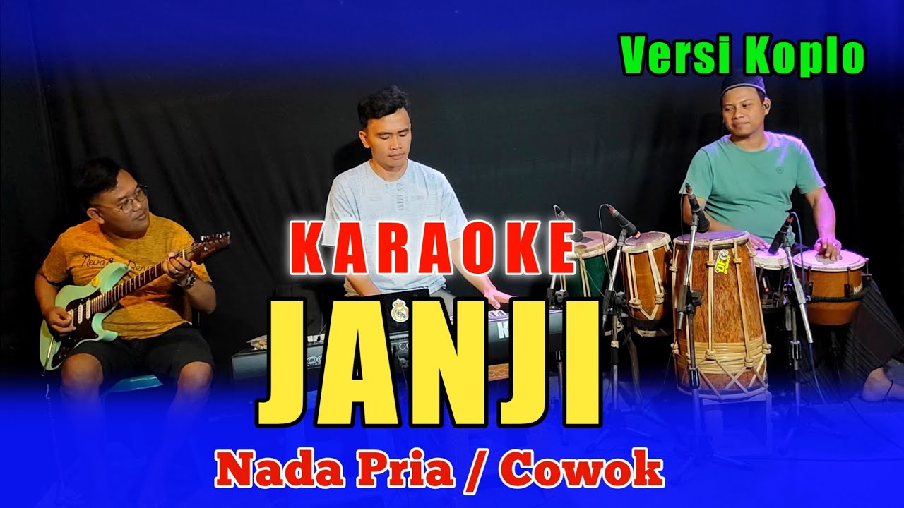 JANJI KARAOKE NADA COWOK VERSI KOPLO