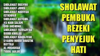 Sholawat Pembuka Rezeki Penyejuk Hati | Sholawat Busyro, Sholawat Pelancar Rezeki, Sholawat Nabi