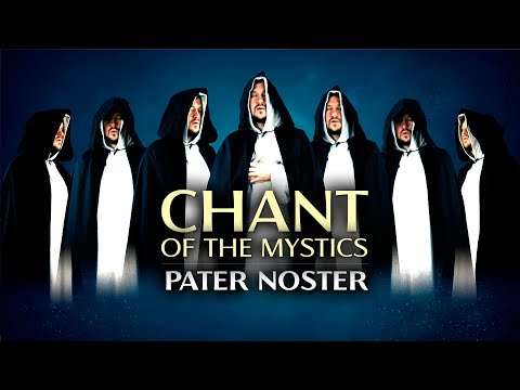 Песнь мистиков: Pater Noster - Отче наш - Напев - Молитва Господня
