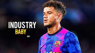 Philippe Coutinho - 'INDUSTRY BABY' ft.Lil Nas X & Jack Harlow - Crazy Skills and Goals 2021 | HD