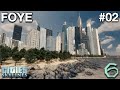 Cities Skylines: Foye #02: Downtown!