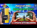 ⚡POCO X7 PRO BGMI 4.1 UPDATE 90 FPS TEST 🎮 With Recoding | Heating Battery Drain Review|