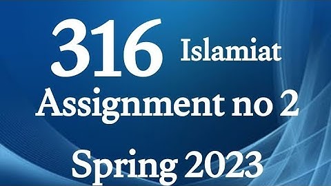 AIOU Code 316 Solved Assignment No.2 Spring 2023 #aiou #aiousolveassignments