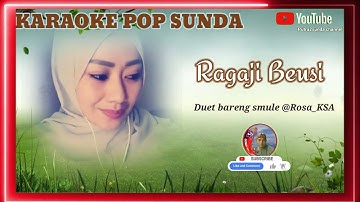 Ragaji Beusi ( Karaoke sunda tanpa pokal cowok)