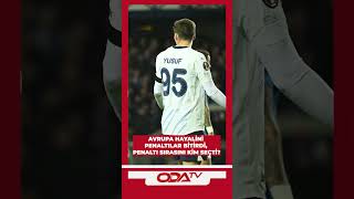 Avrupa Rüyası Penaltılara Takıldı