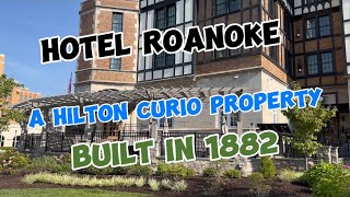 Hotel Roanoke in Roanoke, VA a Hilton Curio Property
