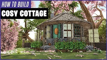 Ark: How To Build A Cosy Cottage