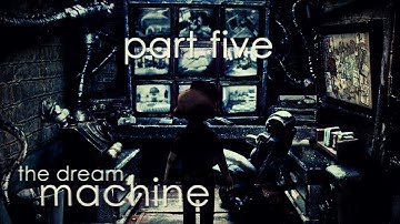 The Dream Machine: Walkthrough - Chapter 2 Part 2 - cirby88