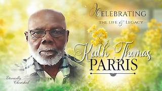 Celebration of Life   - KEITH  THOMAS  PARRIS