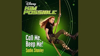 Video thumbnail of "Sadie Stanley - Call Me, Beep Me! (From "Kim Possible")"