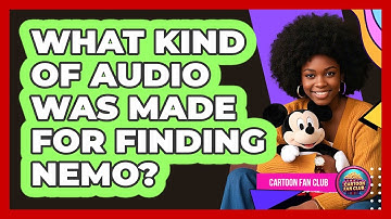What Kind Of Audio Was Made For Finding Nemo?