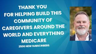 Thank YouFor Helping Build This community of Caregivers around the world and everything Medicare