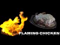 How to cook flaming chicken