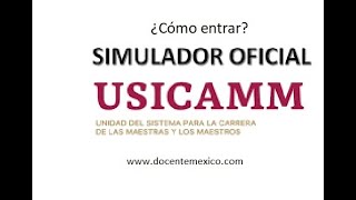 ¿Cómo entrar al simulador 2022 USICAMM?