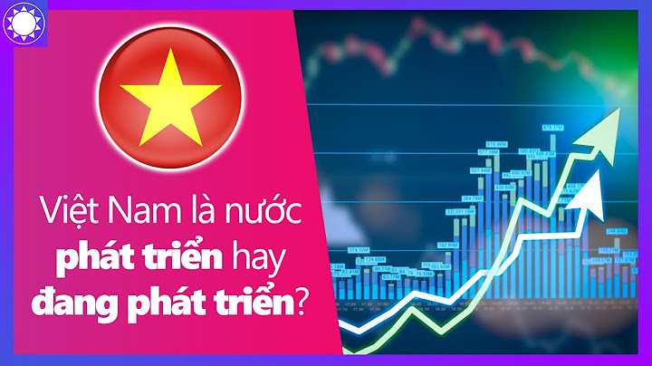 Tiêu chuẩn đánh giá nước kém phát triển năm 2024