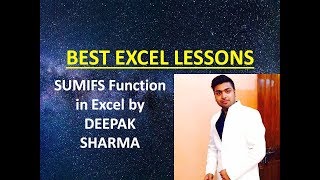SUMIFS Function in Microsoft Excel | Best Free Excel Lessons Online by DEEPAK SHARMA SUMIFS Function in Microsoft Excel | Best Free Excel Lessons Online by DEEPAK SHARMA