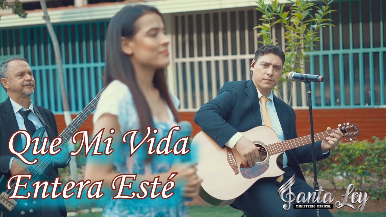 Que mi vida Entera Esté - Santa ley (Himnos Adventistas)