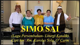 SIMO SAI ( TERIMALAH ) - LAGU PERSEMBAHAN  LITURGI GEREJA KATOLIK