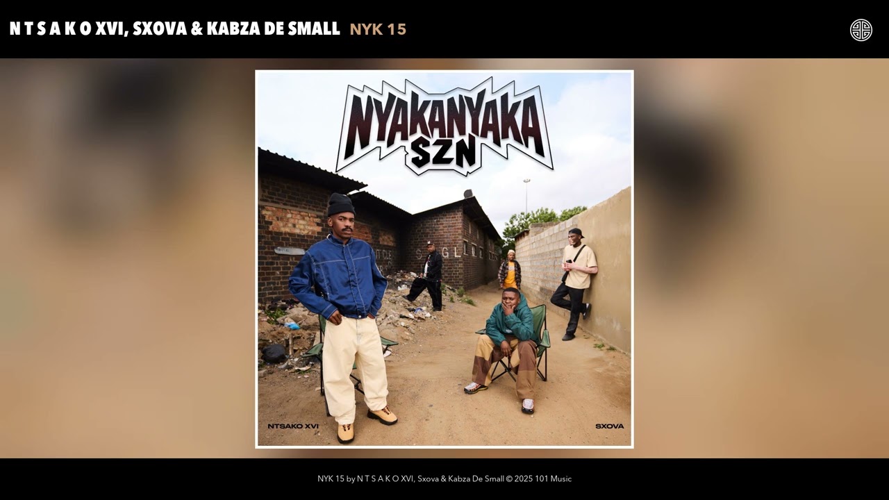 N T S A K O XVI, Sxova & Kabza De Small - NYK 15 (Official Audio