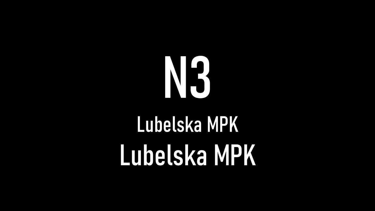 Linia N3: Lubelska MPK → Lubelska MPK