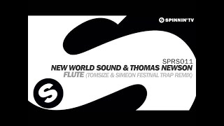 Смотреть клип New World Sound & Thomas Newson - Flute (Tomsize & Simeon Festival Trap Remix) [Out Now]