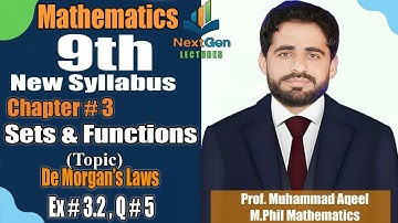 9th Class Math New Book 2025 | Chap #3 | Ex 3.2 Q#5 | De Morgan’s Laws | PCTB | Class 9 Mathematics