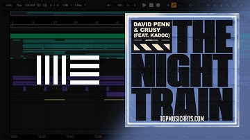 David Penn & Crusy ft. Kadoc - The Night Train (Ableton Remake)