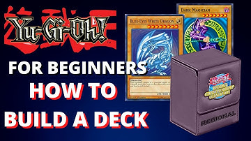 How To Build Your Deck - Yugioh For Beginners 2021