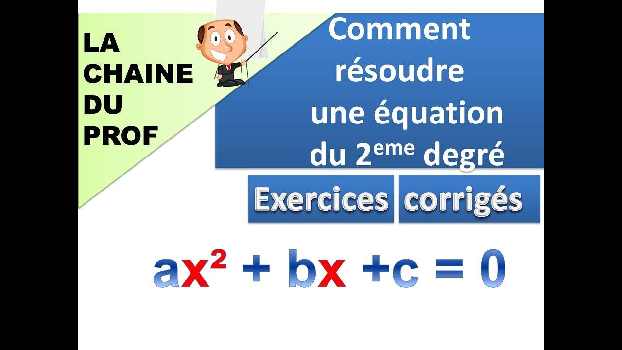 comment résoudre une équation du 2eme degré - YouTube