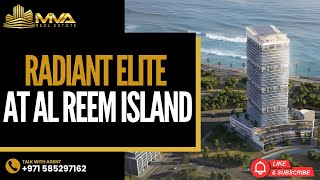 🌇 Radiant Elite Tower at Al Reem Island – Radiant Enterprises