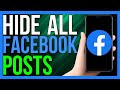 How to hide all posts on facebook 2024  hide all facebook posts at once