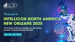 Welcome To Scip Intellicon North America - New Orleans 2025
