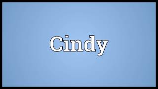 Cindy Meaning