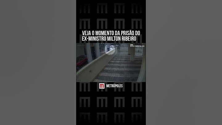 Veja o momento da prisão do ex-ministro Milton Ribeiro