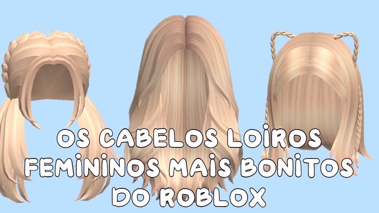 OS CABELOS LOIROS FEMININOS MAIS BONITOS DO ROBLOX - TOP 13 