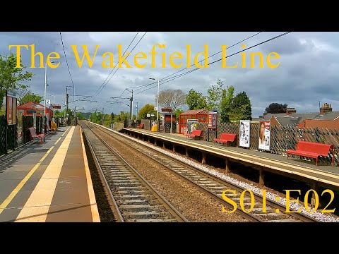 Waylander's Wandering | S01:E02 | Ride the Route - Wakefield Line