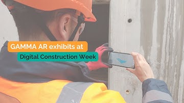 GAMMA AR is exhibiting at Digital Construction Week