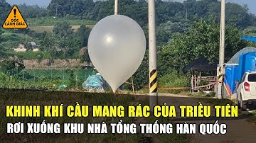 Khinh khí cầu mang theo rác của Triều Tiên rơi xuống khu nhà tổng thống Hàn Quốc