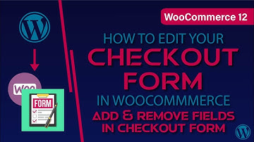 WooCommerce 12 | Edit Checkout Form Fileds In WooCommerce - Add Custom Fields (FREE)