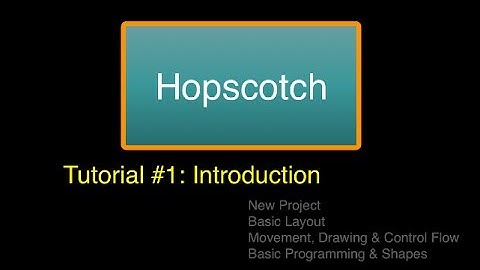Hopscotch, Basic Introduction for Computer Programming using iOS (version 1.0))