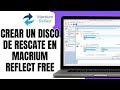 Cómo CREAR Un DISCO De Rescate En Macrium Reflect Free