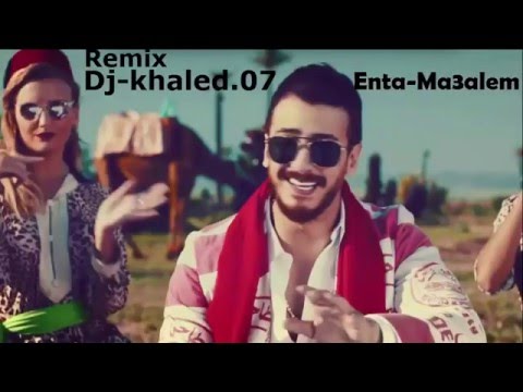 Saad Lamjarred Enta M3alem Remix سعد لمجرد أنت معلم 2016 ديجي