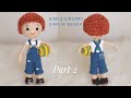 PART 2 | FINAL : Amigurumi Şimşir Bebek Yapımı ( Boy Doll Free Pattern) ENG SUBTITLES ON
