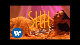 Смотреть клип Elizabeth Tan - Shh